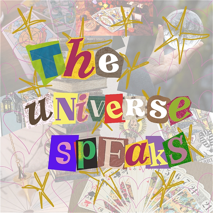 The Universe Speaks is written in collage text on a background of tarot cards, stars and hearts.
