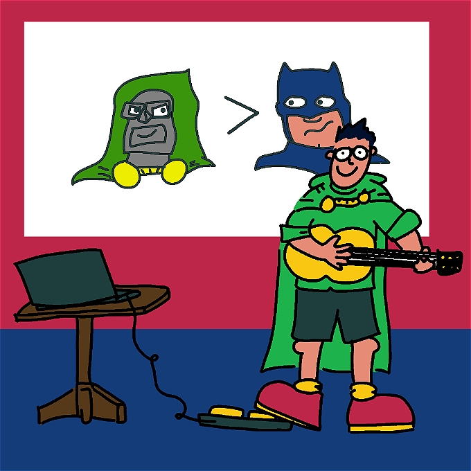 An unconventionally handsome man in shorts and a cape, holding a guitar, stands in front of a projector screen showing an image suggesting Doctor Doom is better than Batman (which he is).
