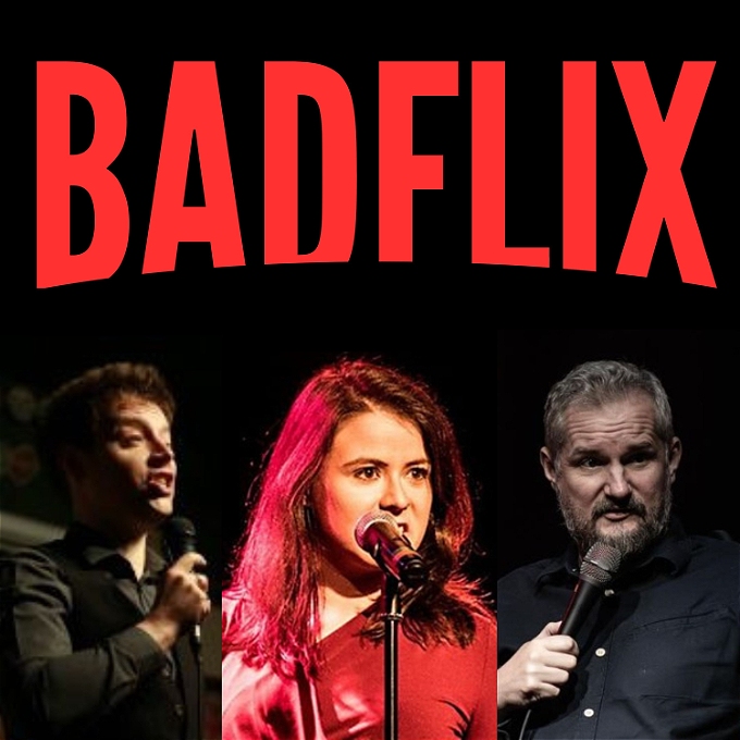 BADFLIX in big letters akin to a popular streaming service above the faces of comedians Phil Pagett (handsome, young), Mary Flanigan (beautiful, young) and James Cook (hideous, elderly)