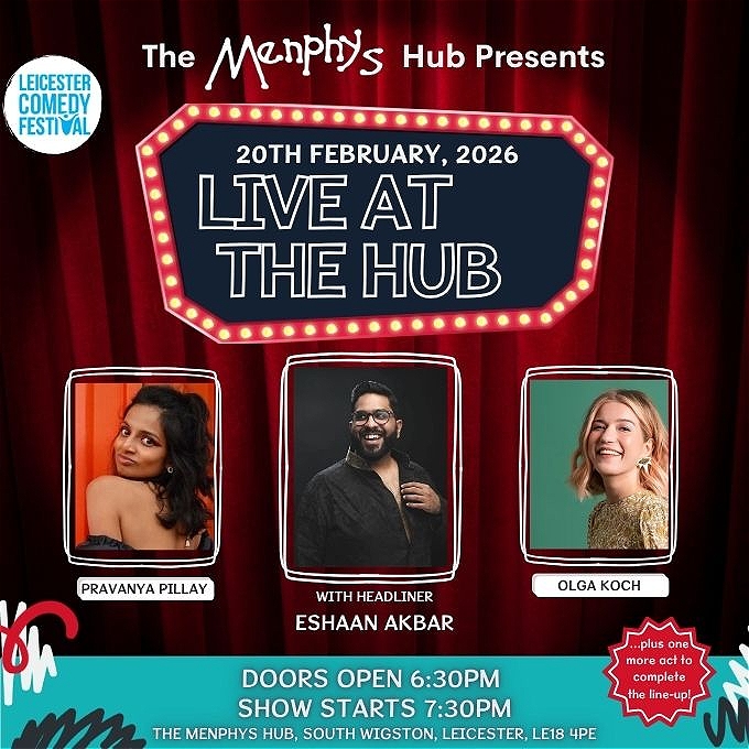 Poster for “Live at The Hub” comedy night on 20th February 2026 at The Menphys Hub, featuring comedians Pravanya Pillay, Eshaan Akbar (headliner), and Olga Koch, with doors at 6:30pm and show at 7:30pm.