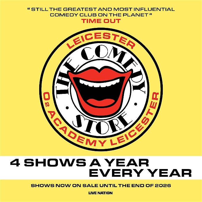 Poster for Comedy Store Leicester that has a yellow background and a logo of a laughing mouth. The logo is surrounded by a white circle with black text stating 'The Comedy Store' and another circle around that with black text stating 'O2 Academy Leicester' in red text. At the top of the image there is a quote from Time Out: 